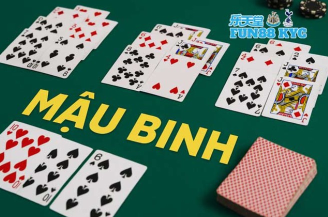 Basic Rules of Mau Binh - Easy to Remember Instructions for Newbies from Fun88 KYC